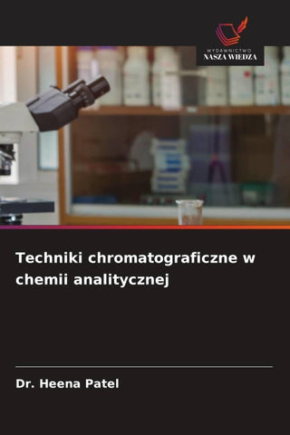 Techniki chromatograficzne w chemii analitycznej