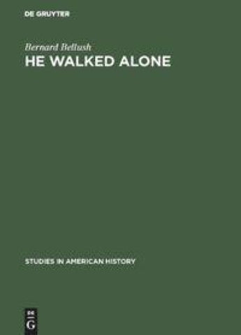 He walked alone