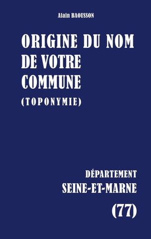 Origine du nom de votre commune
