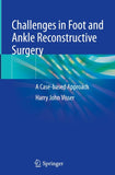 Challenges in Foot and Ankle Reconstructive Surgery