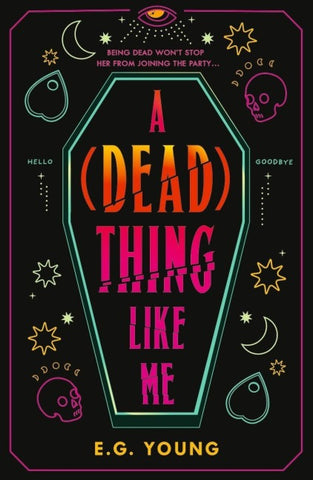 A (Dead) Thing Like Me