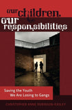 Our Children – Our Responsibilities
