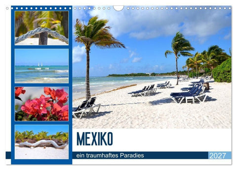 Mexiko - ein traumhaftes Paradies (Wandkalender 2027 DIN A3 quer), CALVENDO Monatskalender