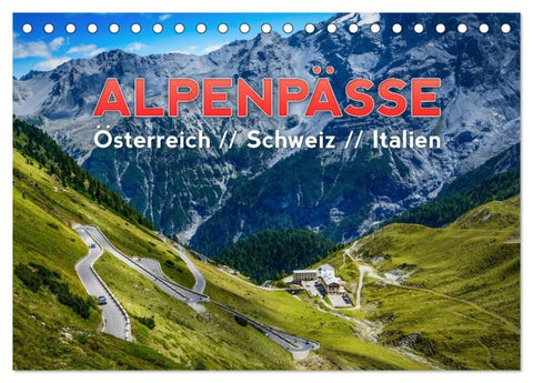 ALPENPÄSSE Österreich - Schweiz - Italien (Tischkalender 2027 DIN A5 quer), CALVENDO Monatskalender