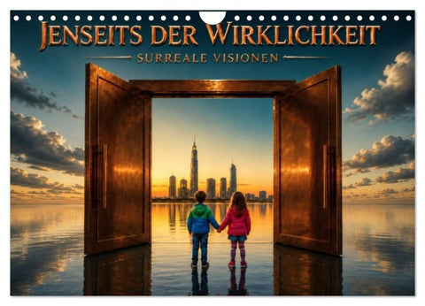 Jenseits der Wirklichkeit -Surreale Visionen (Wandkalender 2027 DIN A4 quer), CALVENDO Monatskalender