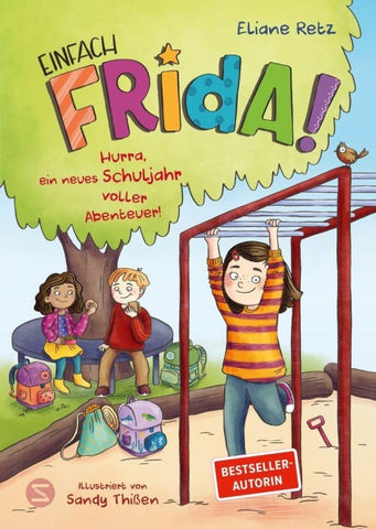 Einfach Frida! Hurra, ein neues Schuljahr voller Abenteuer!