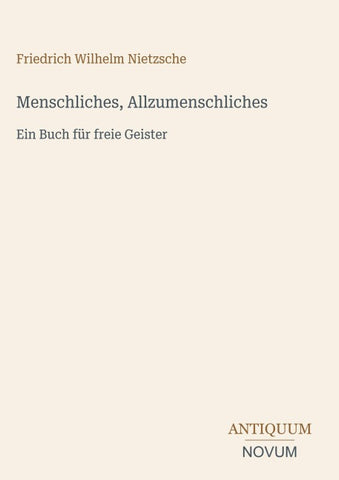 Menschliches, Allzumenschliches