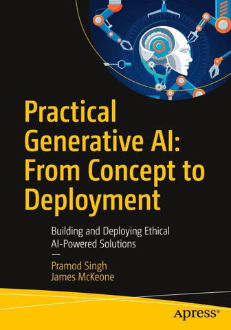 Practical Generative AI: From Concept to Deployment