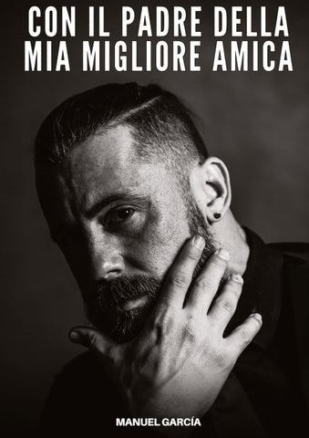 Con il Padre della Mia Migliore Amica