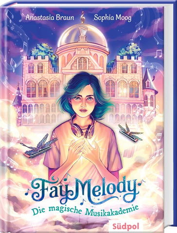 Fay Melody – Die magische Musikakademie