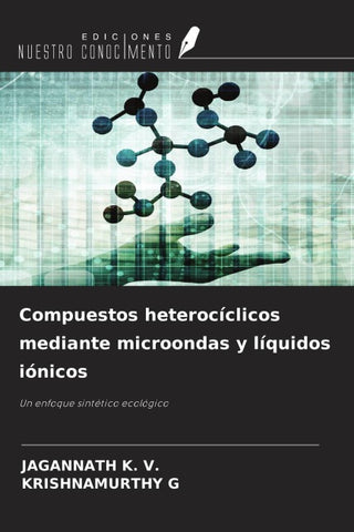 Compuestos heterocíclicos mediante microondas y líquidos iónicos