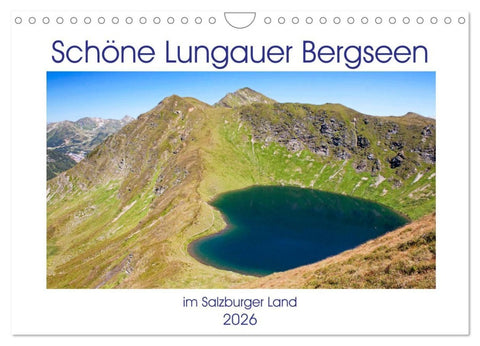 Schöne Lungauer Bergseen (Wandkalender 2026 DIN A4 quer), CALVENDO Monatskalender