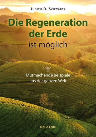 Die Regeneration der Erde ist möglich