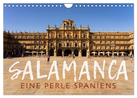 Salamanca - Eine Perle Spaniens (Wandkalender 2027 DIN A4 quer), CALVENDO Monatskalender