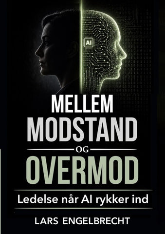Mellem modstand og overmod - Ledelse når AI rykker ind