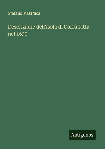 Descrizione dell'isola di Corfù fatta nel 1630