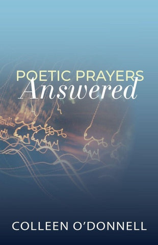 Poetic Prayers Answered