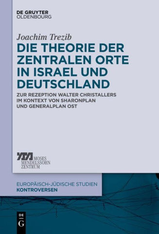 Die Theorie der zentralen Orte in Israel und Deutschland