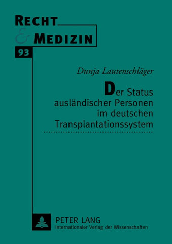 Der Status ausländischer Personen im deutschen Transplantationssystem
