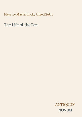 The Life of the Bee