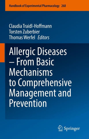 Allergic Diseases – From Basic Mechanisms to Comprehensive Management and Prevention
