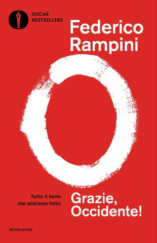 Grazie, Occidente! Tutto il bene che abbiamo fatto