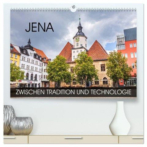 Jena - zwischen Tradition und Technologie (hochwertiger Premium Wandkalender 2027 DIN A2 quer), Kunstdruck in Hochglanz