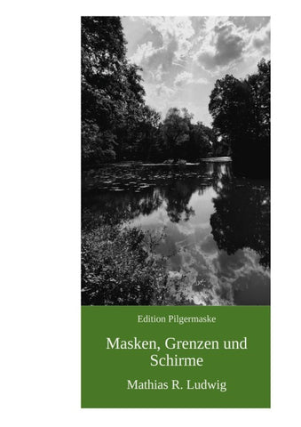 Masken, Grenzen und Schirme