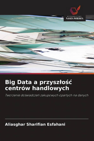 Big Data a przysz¿o¿¿ centrów handlowych