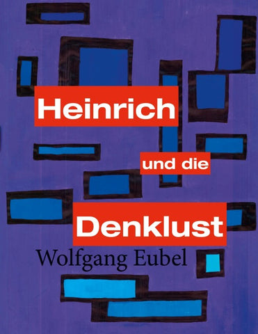 Heinrich und die Denklust