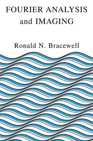 Fourier Analysis and Imaging