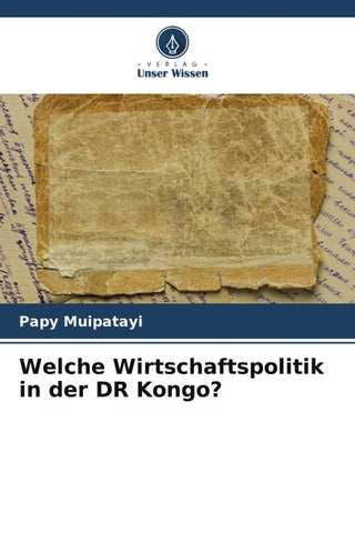 Welche Wirtschaftspolitik in der DR Kongo?