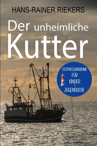 Der unheimliche Kutter. Spiekeroog-Krimi zum Miträtseln!