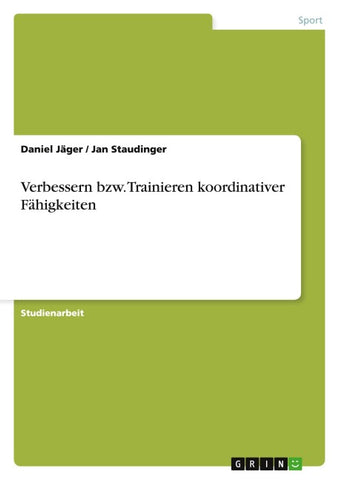 Verbessern bzw. Trainieren koordinativer Fähigkeiten