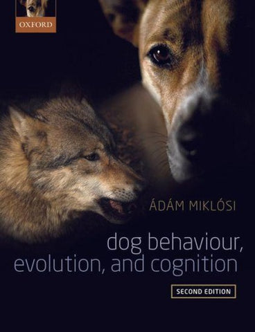 Dog Behaviour, Evolution, and Cognition