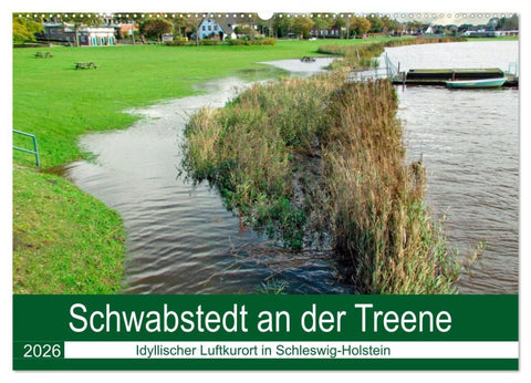 Schwabstedt an der Treene (Wandkalender 2026 DIN A2 quer), CALVENDO Monatskalender