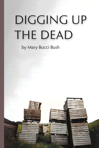 Digging Up the Dead