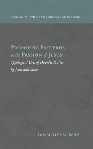 Prophetic Patterns in the Passion of Jesus
