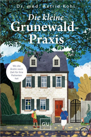 Die kleine Grunewald-Praxis