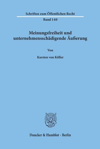 Meinungsfreiheit und unternehmensschädigende Äußerung