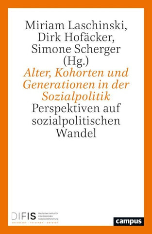 Alter, Kohorten und Generationen in der Sozialpolitik