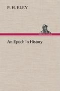 An Epoch in History