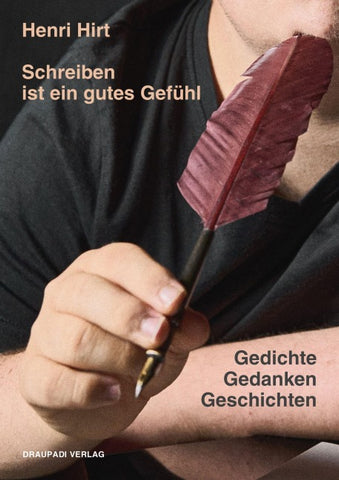 Schreiben ist ein gutes Gefühl