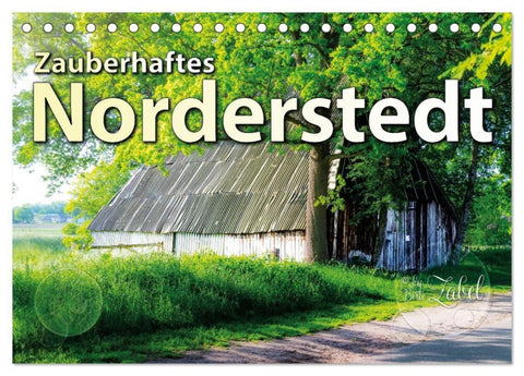 Zauberhaftes Norderstedt (Tischkalender 2027 DIN A5 quer), CALVENDO Monatskalender