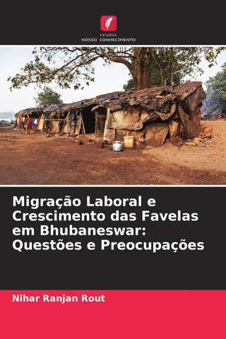 Migração Laboral e Crescimento das Favelas em Bhubaneswar: Questões e Preocupações