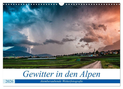 Gewitter in den Alpen (Wandkalender 2026 DIN A3 quer), CALVENDO Monatskalender