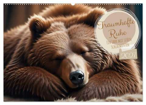 Traumhafte Ruhe - Ein Jahr mit süßen Schlafmützen (Wandkalender 2027 DIN A2 quer), CALVENDO Monatskalender