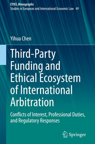 Third-Party Funding and Ethical Ecosystem of International Arbitration