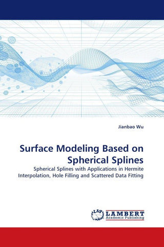 Surface Modeling Based on Spherical Splines