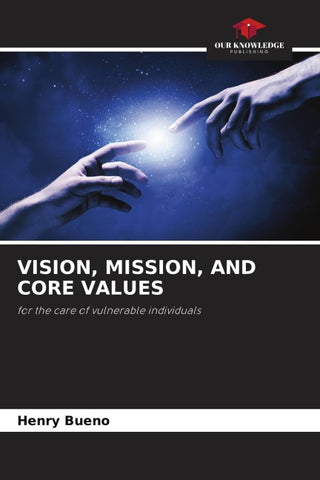 VISION, MISSION, AND CORE VALUES